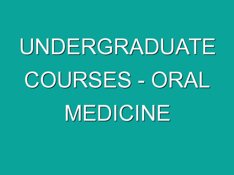 Undergraduate Courses – Oral Medicine